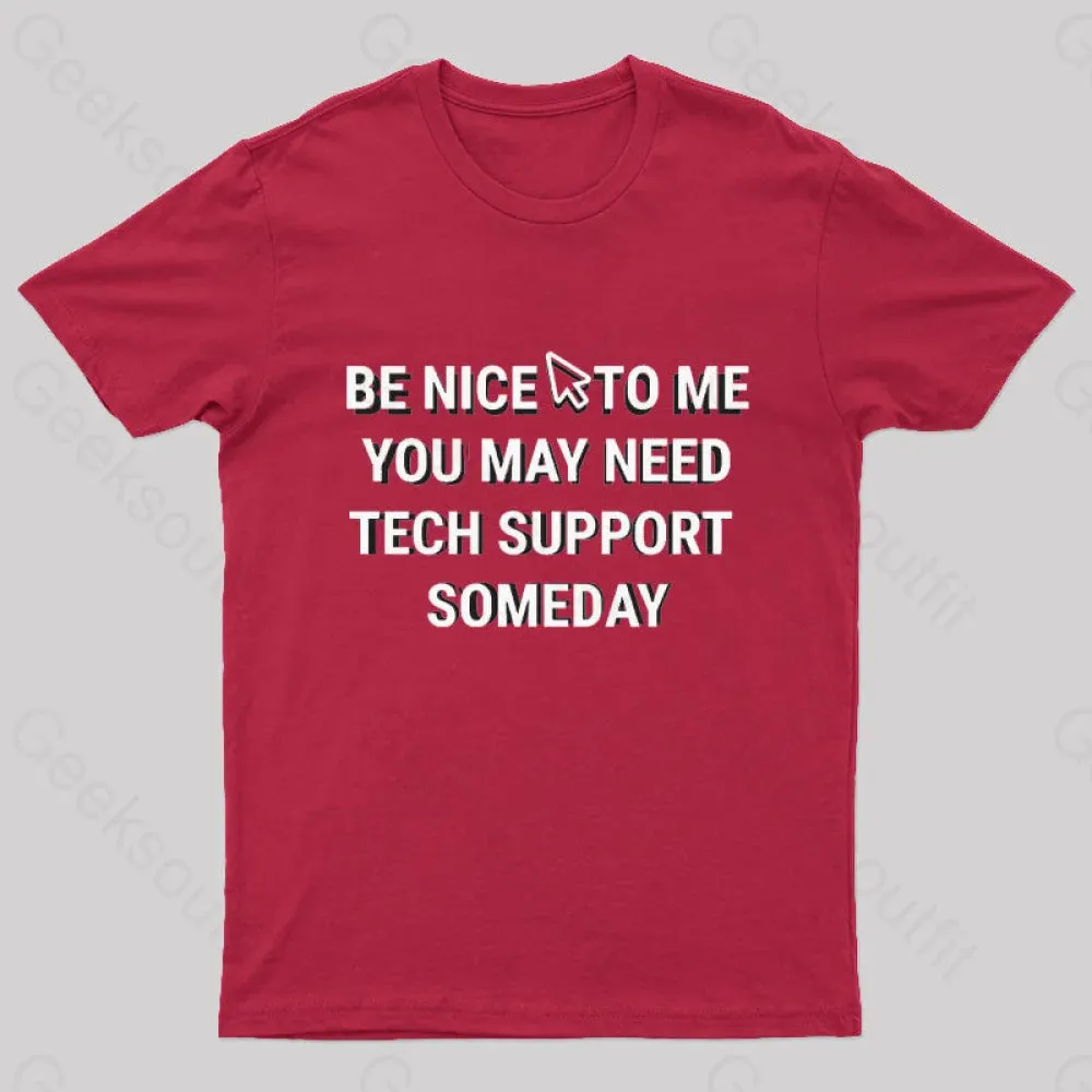 Be Nice Tech Support T-Shirt