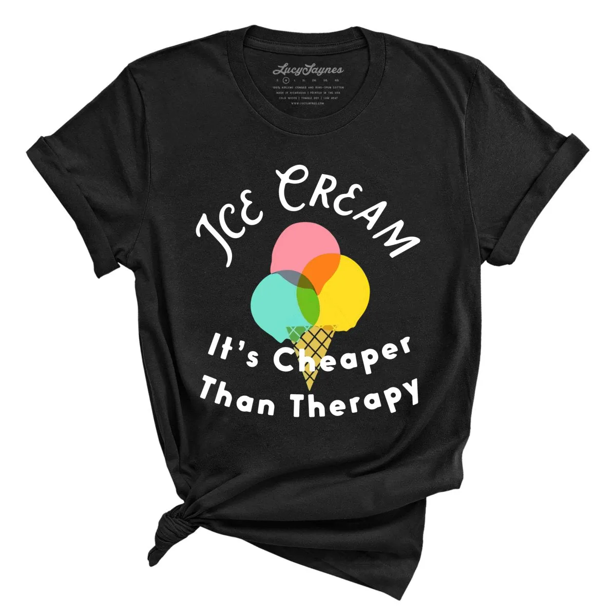 Ice Cream Cheaper Than Therapy Tee